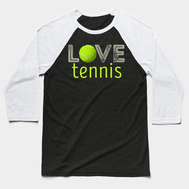 Love Tennis Baseball T-Shirt by Karonja